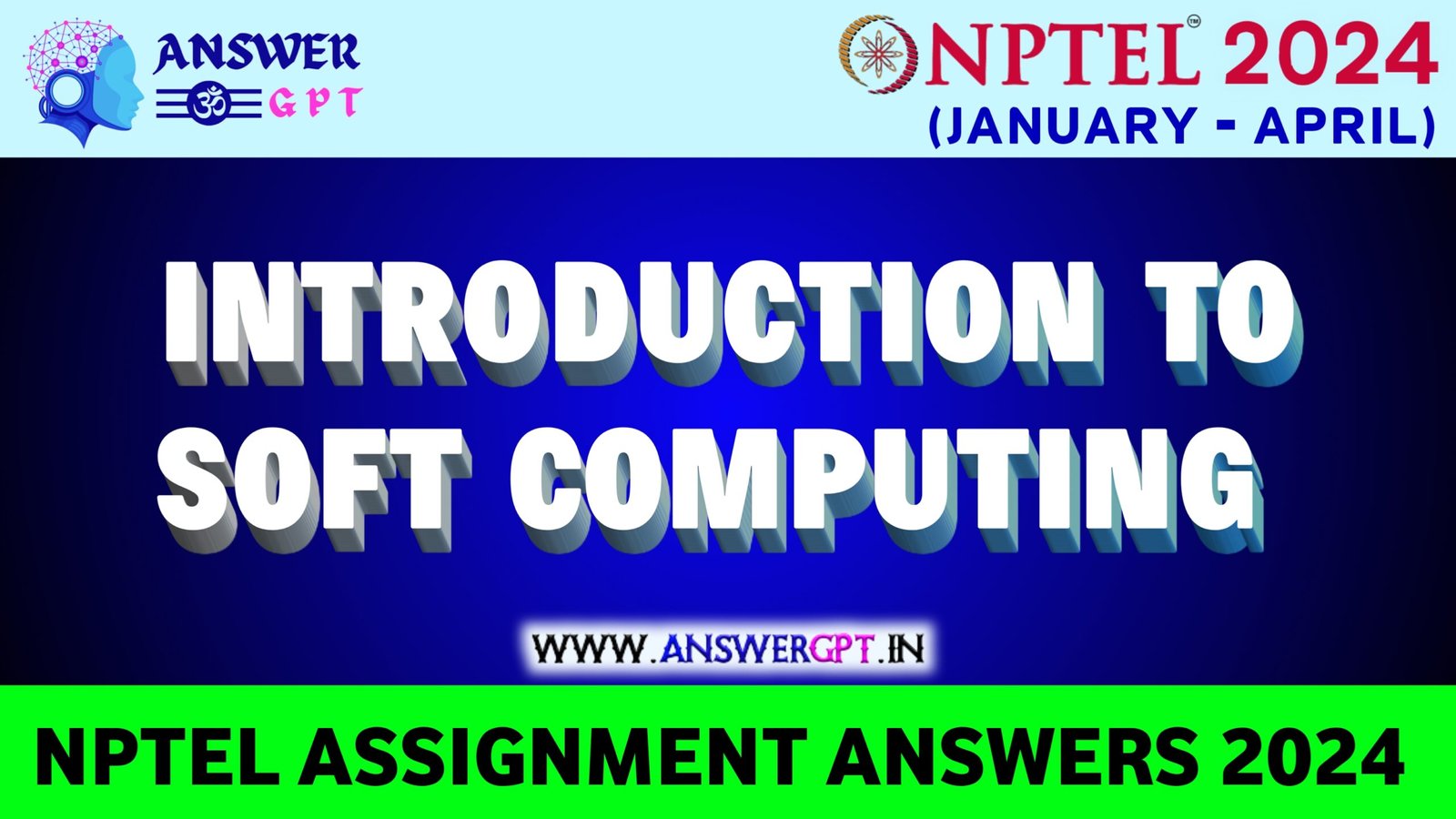 [Week 1-12] NPTEL Introduction To Soft Computing Assignment Answers 2024