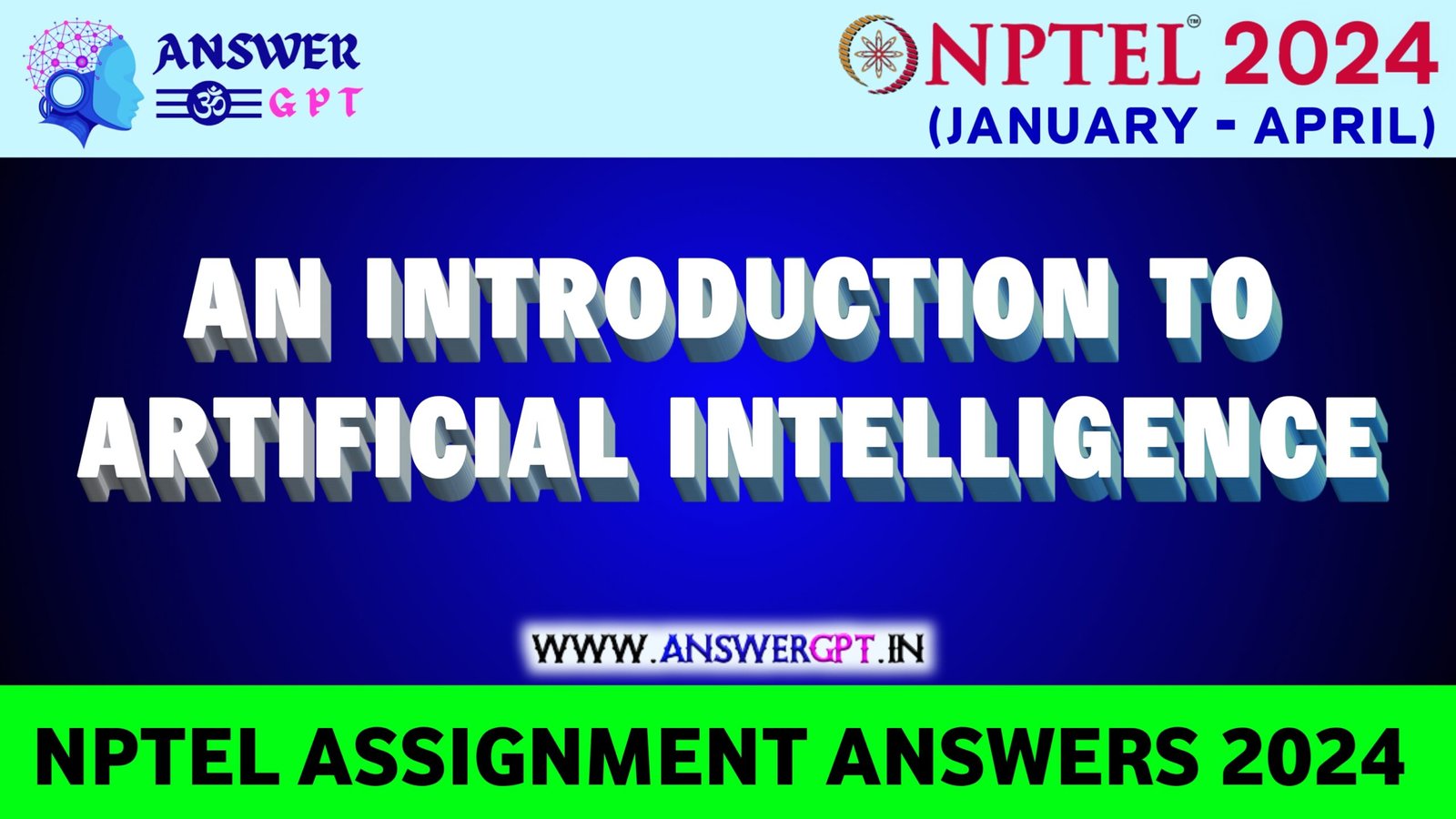 [Week 1-12] NPTEL An Introduction to Artificial Intelligence Assignment Answers 2024
