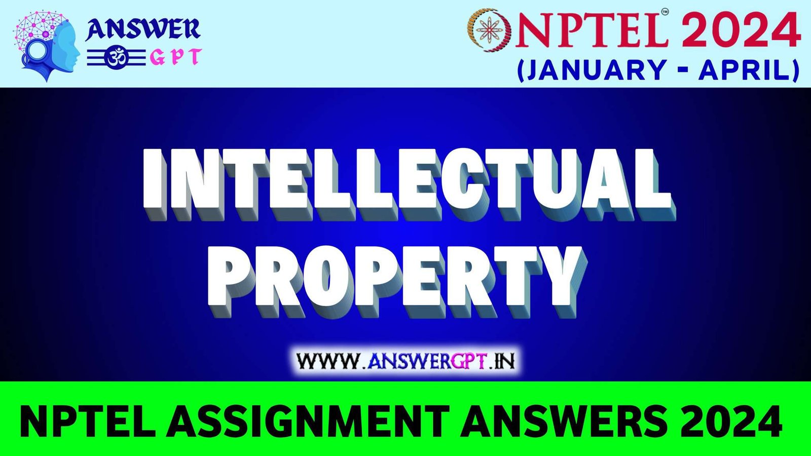 [Week 1-12] NPTEL Intellectual Property Assignment Answers 2024