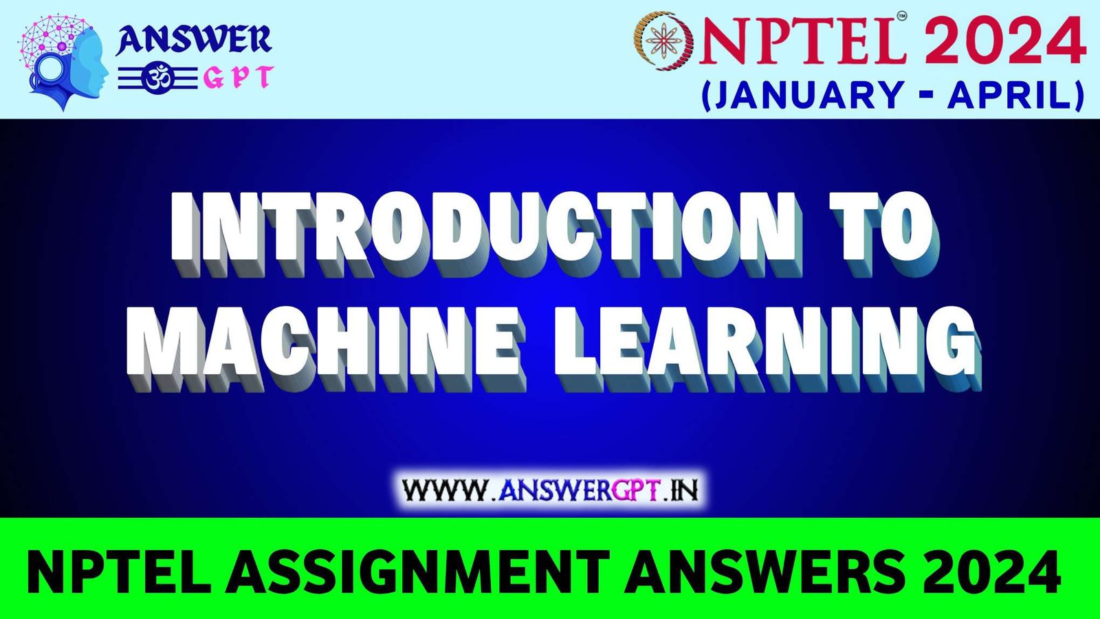 [Week 1-12] NPTEL Introduction to Machine Learning Assignment Answers 2024