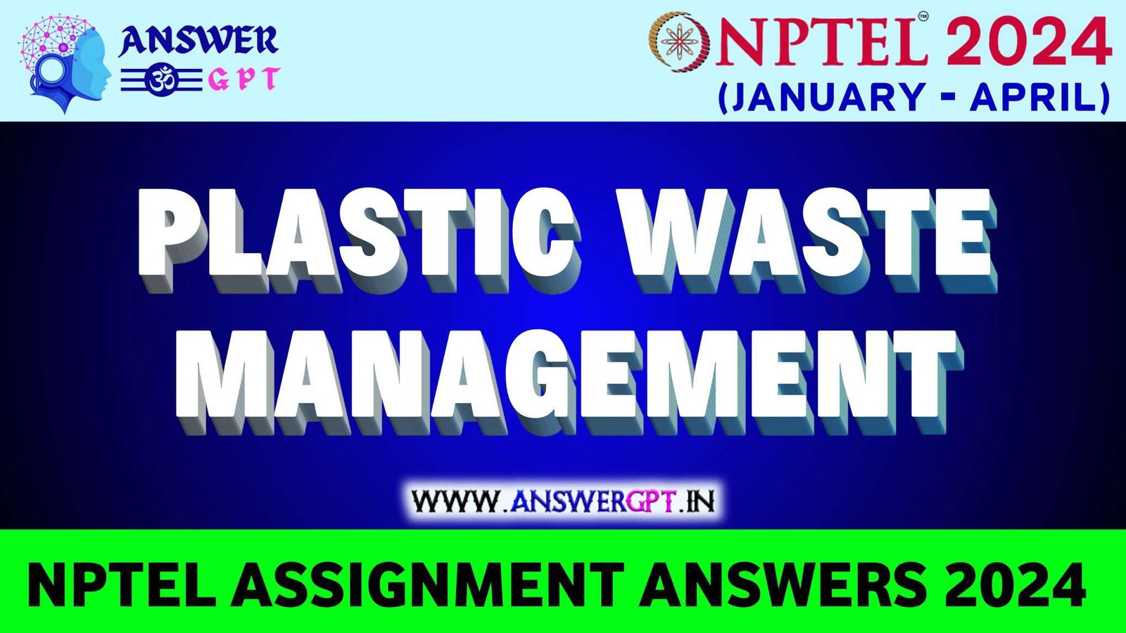[Week 1-12] NPTEL Plastic Waste Management Assignment Answers 2024