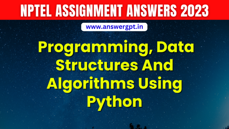 PYQ [Week 1 to 8] NPTEL Programming, Data Structures And Algorithms Using Python Assignment Answers 2023