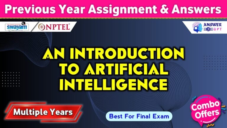 NPTEL An Introduction to Artificial Intelligence Previous Years Assignment Answers