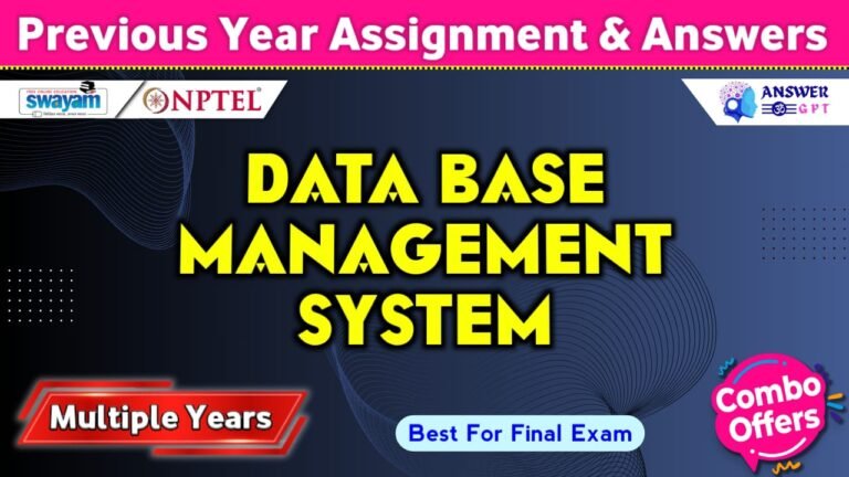 NPTEL Data Base Management System Previous Years Assignment Answers