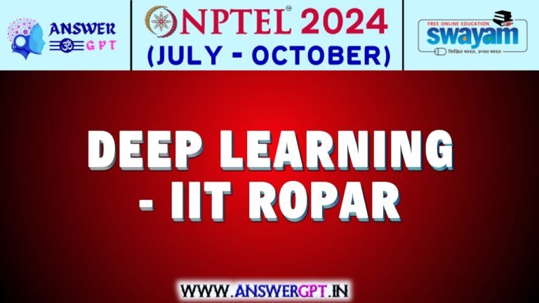 NPTEL Deep Learning – IIT Ropar Assignment Answers 2024 (July-October)