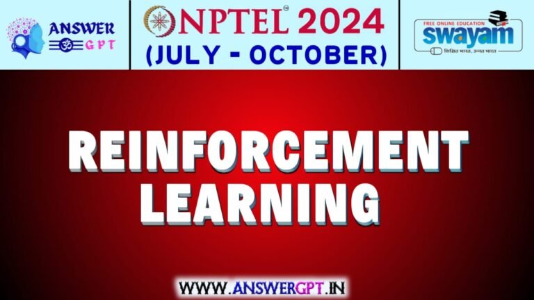 NPTEL Reinforcement Learning Assignment Answers 2024 (July-October)