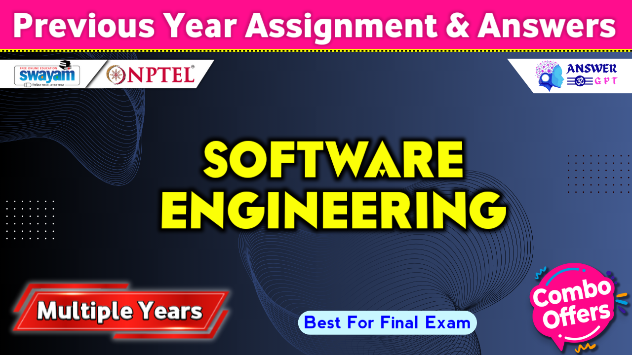 NPTEL Software Engineering Previous Years Assignment Answers