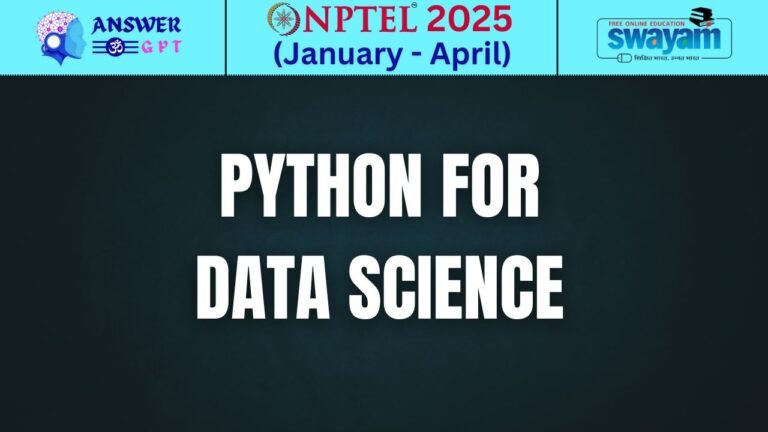 [Week 1-4] NPTEL Python for Data Science Assignment Answers 2025