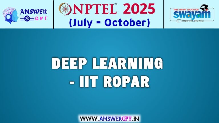NPTEL Deep Learning – IIT Ropar Assignment Answers 2025 (July-October)