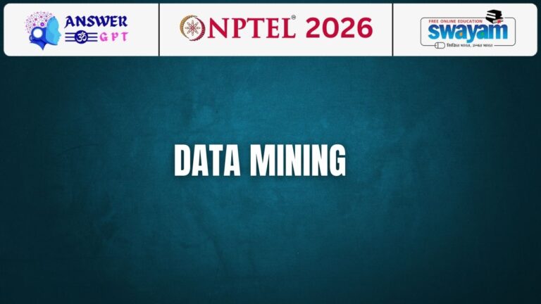 [Week 1-8] NPTEL Data Mining Assignment Answers 2026