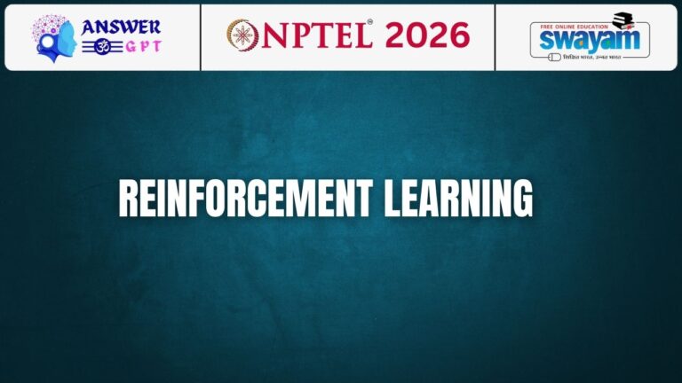 [Week 1-12] NPTEL Reinforcement Learning Assignment Answers 2026